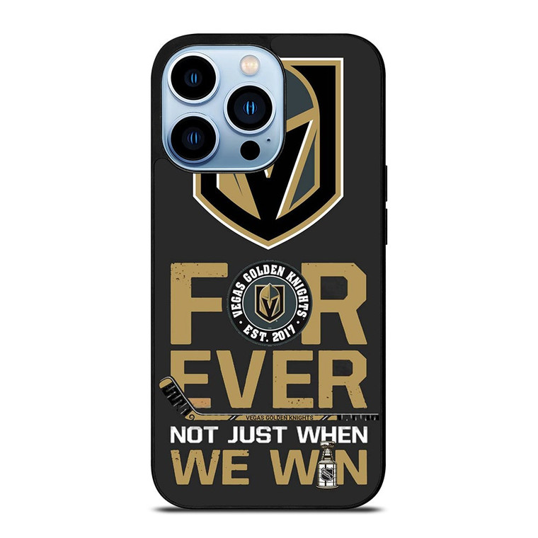 VEGAS GOLDEN KNIGHT FOR EVER NOY WHEN WE WIN iPhone 13 Pro Max Case Cover