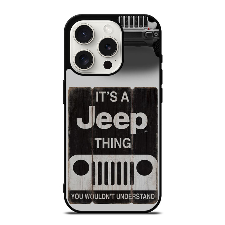 IT'S A JEEP THING iPhone 15 Pro Case Cover