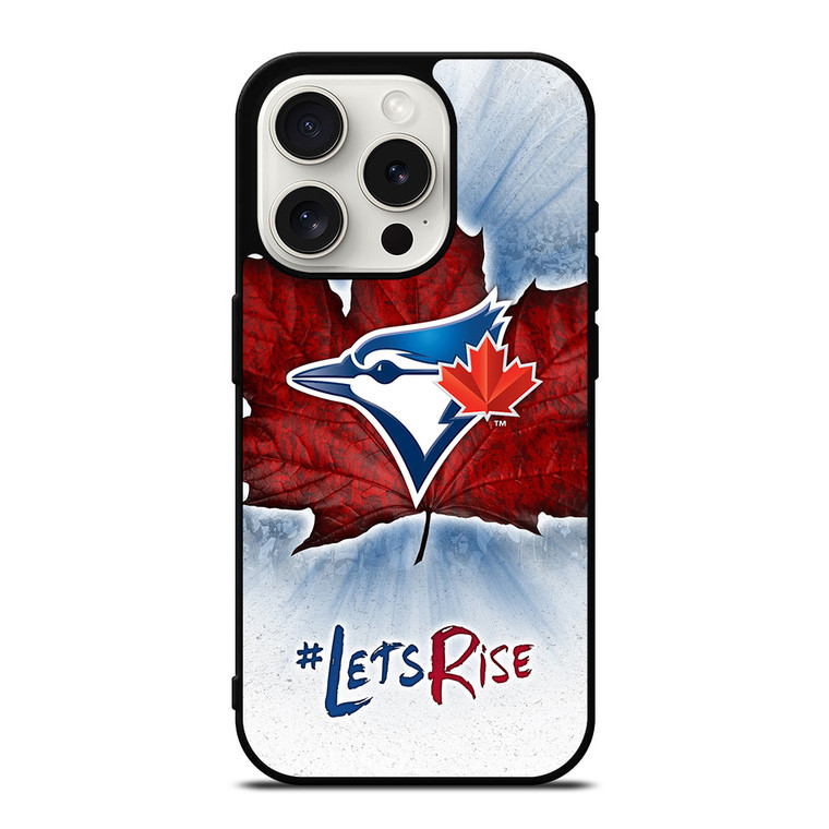 TORONTO BLUE JAYS LETS RISE iPhone 15 Pro Case Cover