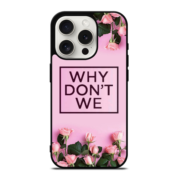 WHY DONT WE PINK FLOWER iPhone 15 Pro Case Cover