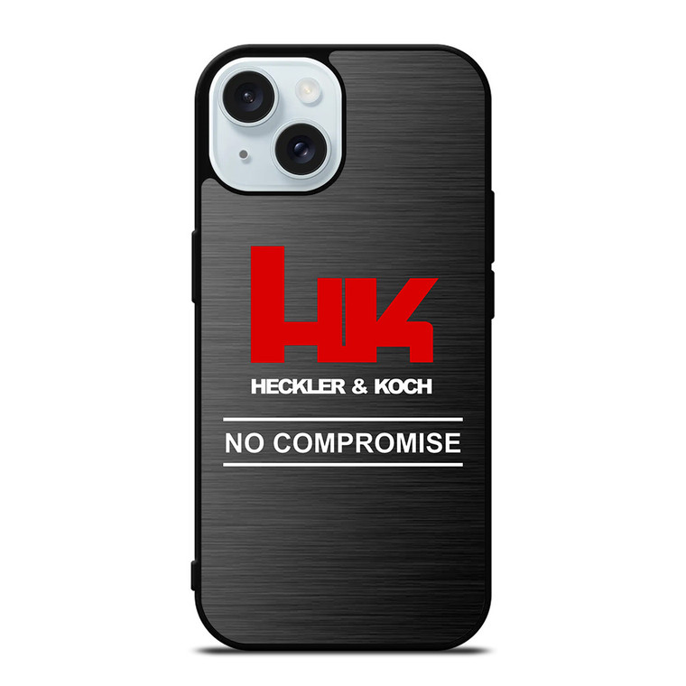 HECKLER AND KOCH NO COMPROMISE iPhone 15 Case Cover