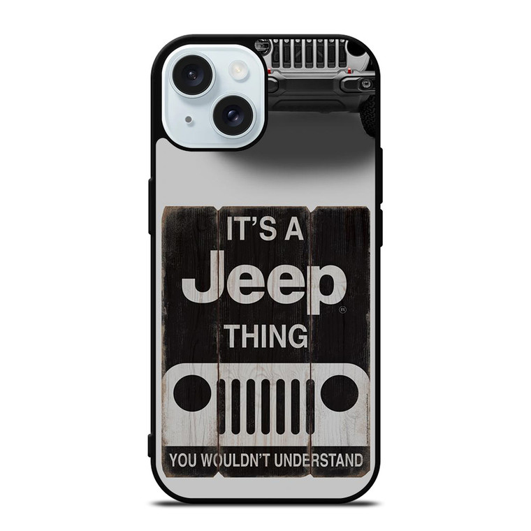 IT'S A JEEP THING iPhone 15 Case Cover