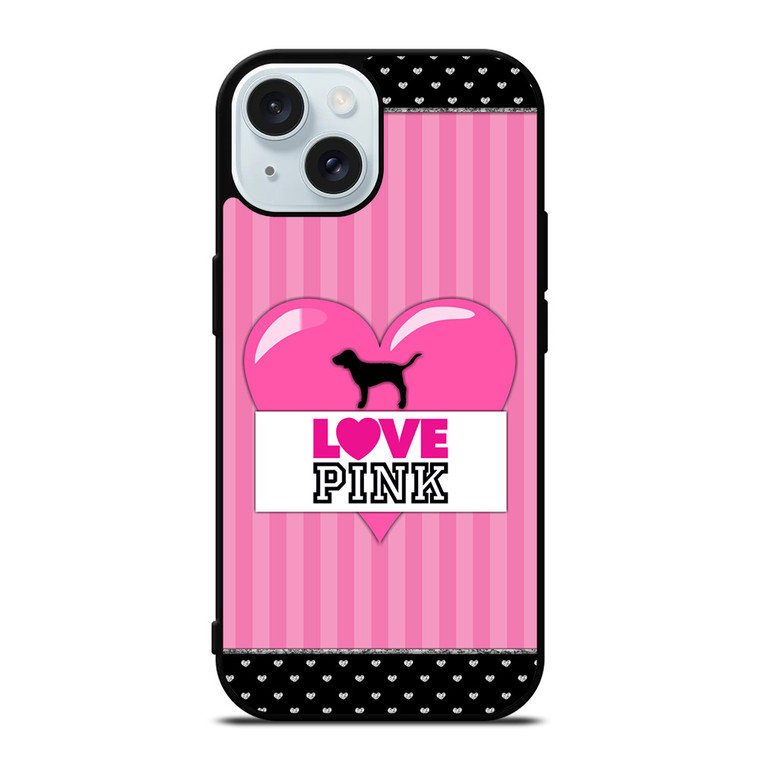 VICTORIA'S SECRET PINK LOVE iPhone 15 Case Cover