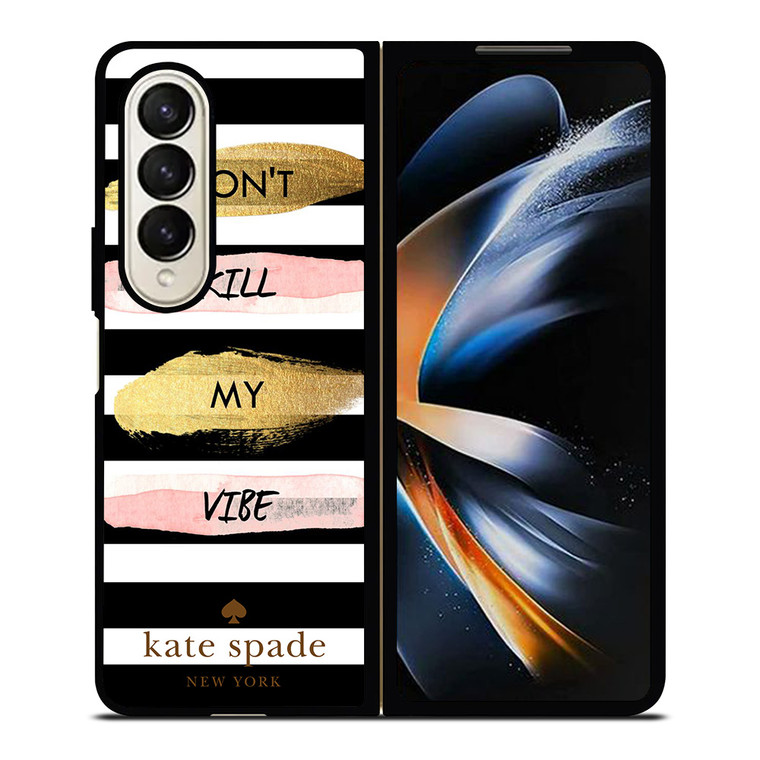 KATE SPADE DON'T KILL MY VIBE Samsung Galaxy Z Fold 4 Case Cover