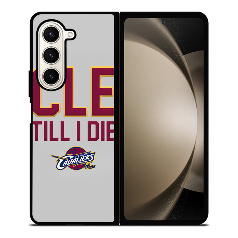 CLEVELAND CAVALIERS TILL I DIE Samsung Galaxy Z Fold 5 Case Cover