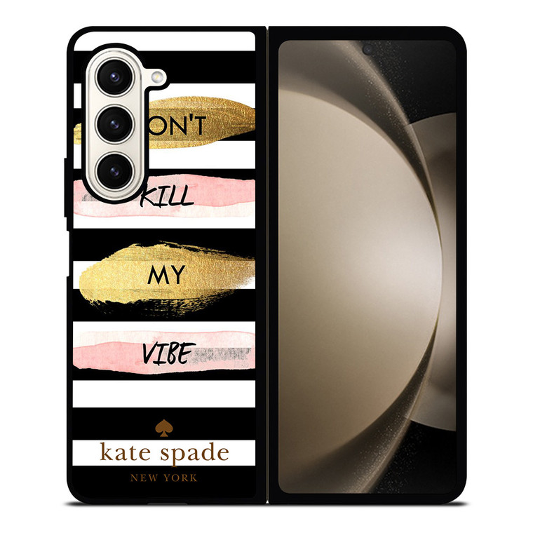 KATE SPADE DON'T KILL MY VIBE Samsung Galaxy Z Fold 5 Case Cover
