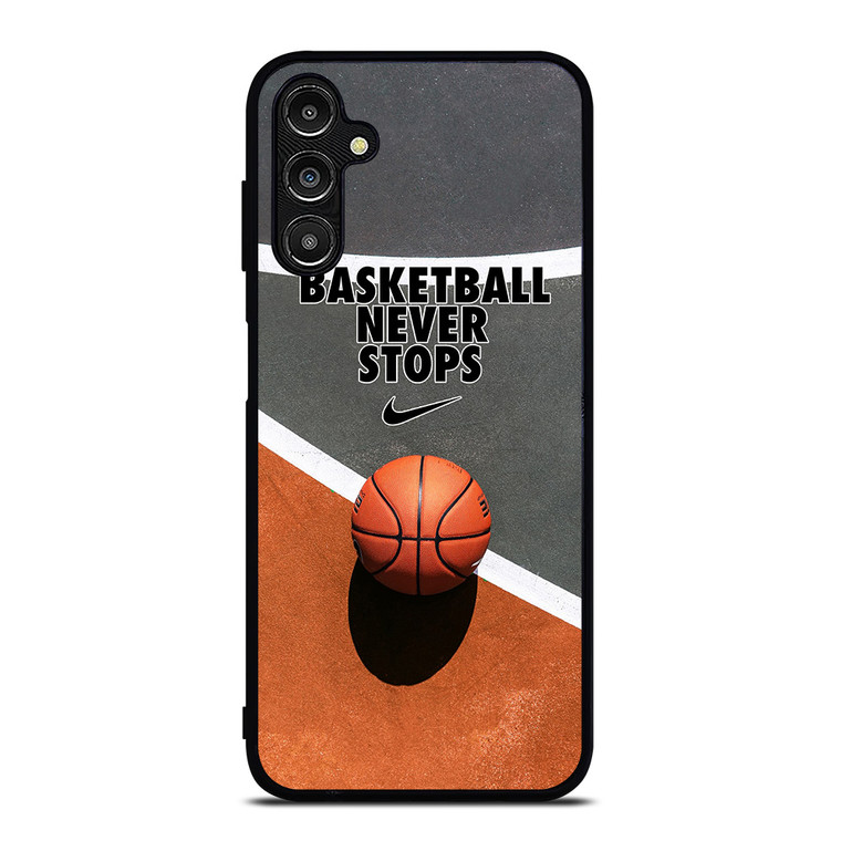 BASKETBALL NEVER STOPS Samsung Galaxy A14 Case Cover