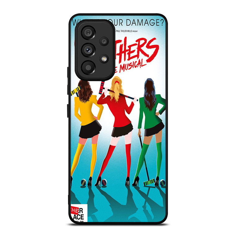HEATHERS BROADWAY MUSICAL Samsung Galaxy A53 Case Cover
