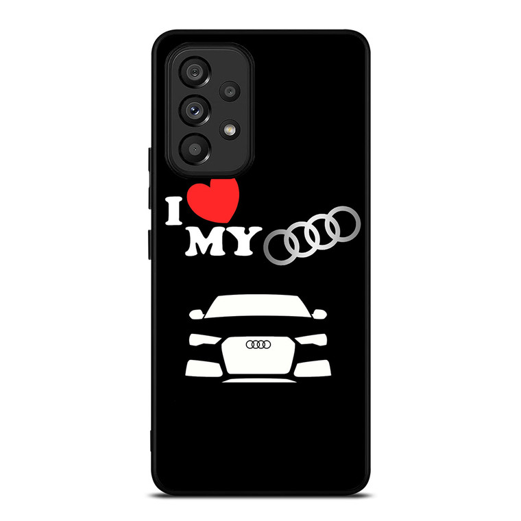 I LOVE MY AUDI Samsung Galaxy A53 Case Cover