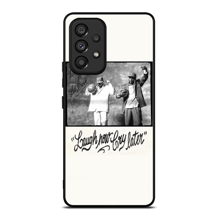 LAUGH NOW CRY LATER DRAKE Samsung Galaxy A53 Case Cover
