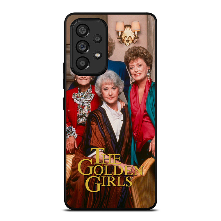 THE GOLDEN GIRLS TV SHOW Samsung Galaxy A53 Case Cover