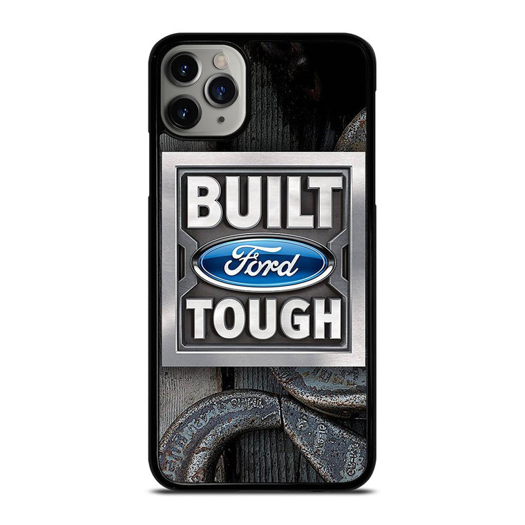 BUILT FORD TOUGH iPhone 11 Pro Max Case Cover
