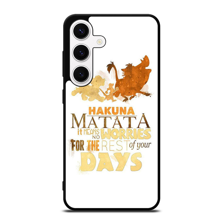 HAKUNA MATATA QUOTE LION KING Samsung Galaxy S24 Case Cover