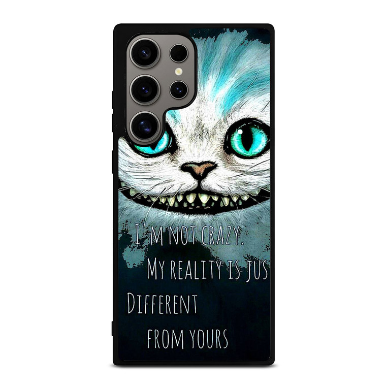 CHESHIRE CAT QUOTE Samsung Galaxy S24 Ultra Case Cover