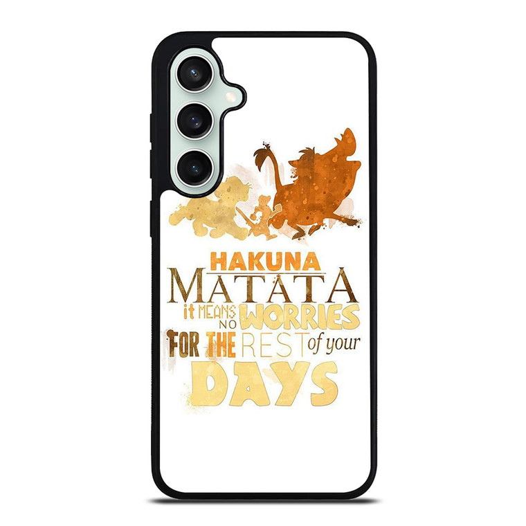 HAKUNA MATATA QUOTE LION KING Samsung Galaxy S23 FE Case Cover