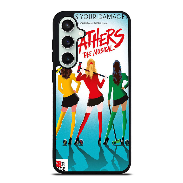 HEATHERS BROADWAY MUSICAL Samsung Galaxy S23 FE Case Cover