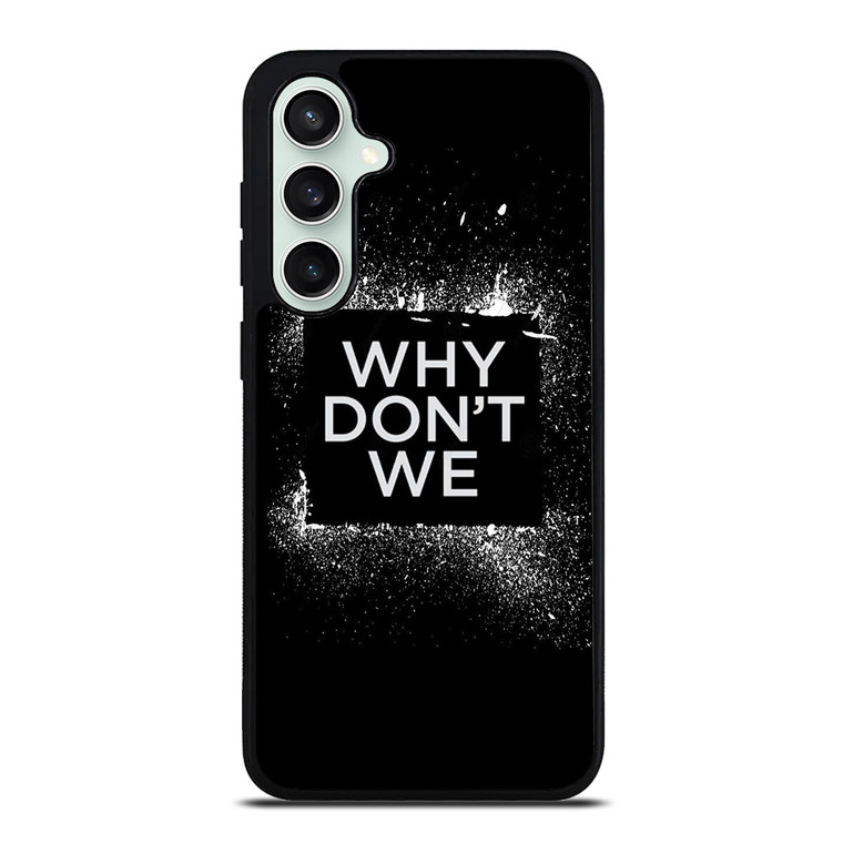 WHY DONT WE GROUP BAND LOGO Samsung Galaxy S23 FE Case Cover