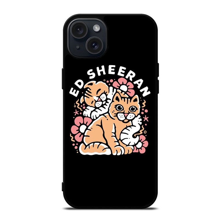 ED SHEERAN FLOWER CATS iPhone 15 Plus Case Cover