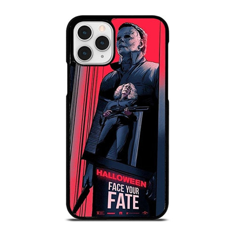 MICHAEL MYERS HALLOWEEN  FACE YOUR FATE iPhone 11 Pro Case Cover