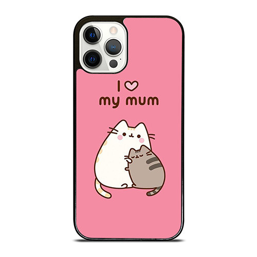 PUSHEEN CAT I LOVE MY MUM iPhone 12 Pro Case Cover