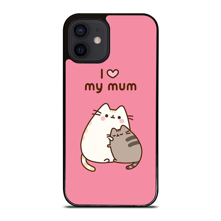 PUSHEEN CAT I LOVE MY MUM iPhone 12 Mini Case Cover