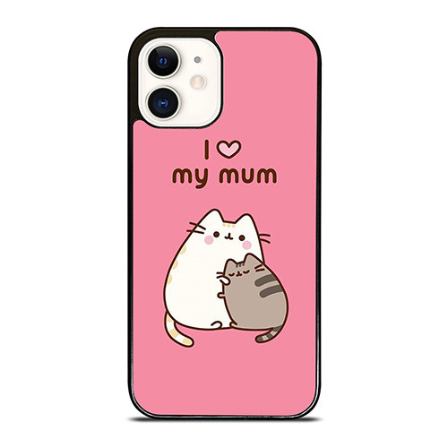 PUSHEEN CAT I LOVE MY MUM iPhone 12 Case Cover