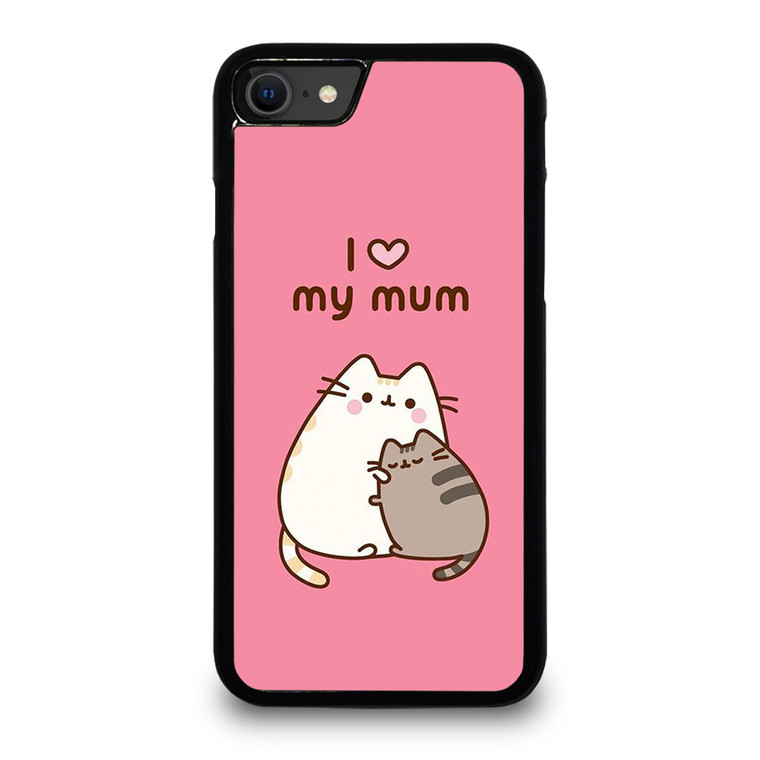 PUSHEEN CAT I LOVE MY MUM iPhone SE 2020 Case Cover