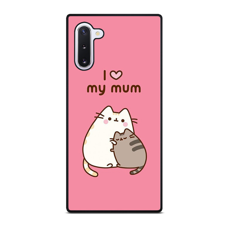 PUSHEEN CAT I LOVE MY MUM Samsung Galaxy Note 10 Case Cover