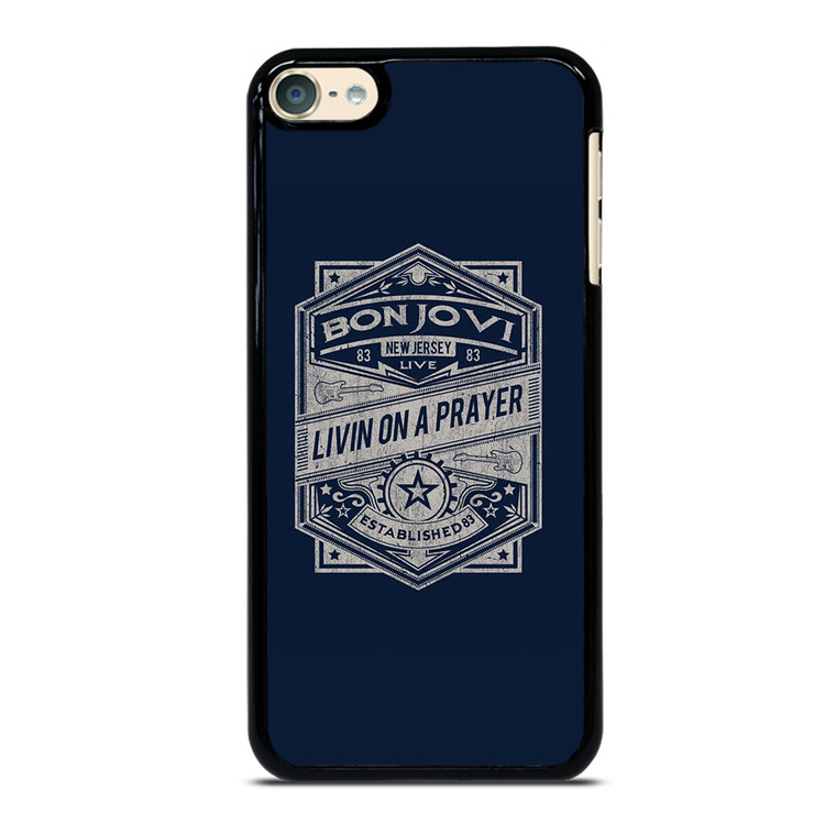 BON JOVI JOHN LIVIN ON A PRAYER iPod Touch 6 Case