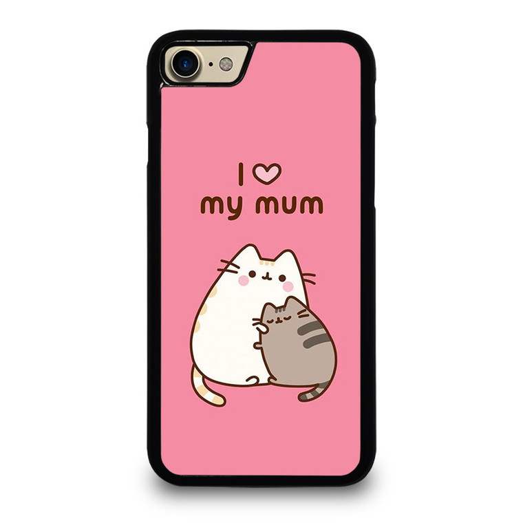 PUSHEEN CAT I LOVE MY MUM iPhone 7 / 8 Case Cover