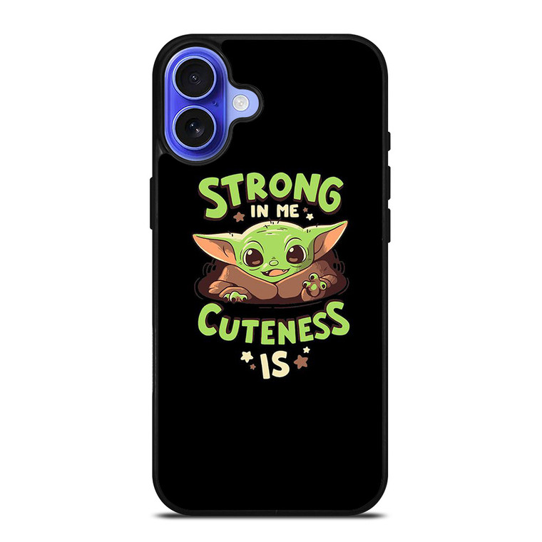 BABY YODA STAR WARS STRONG CUTENESS iPhone 16 Case Cover