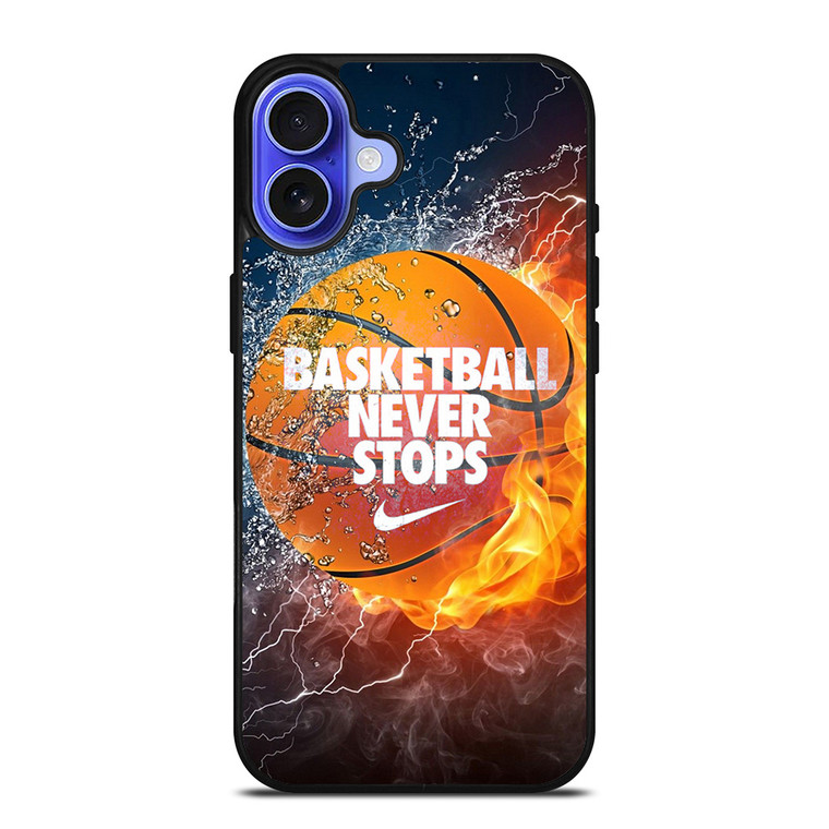 BASKETBALL NEVER STOPS 3 iPhone 16 Case Cover