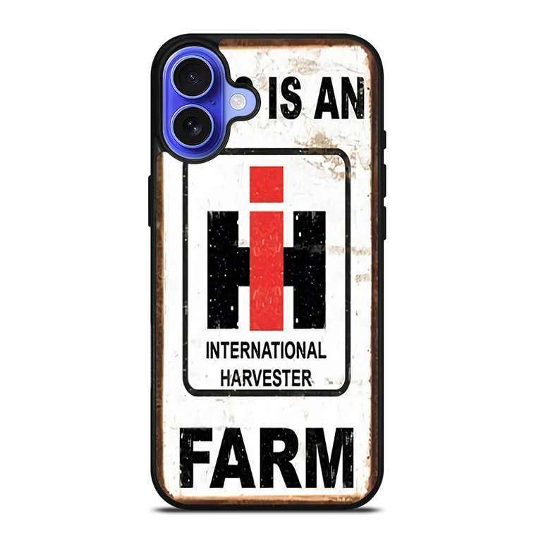 INTERNATIONAL HARVESTER IH THIS IS AN FARM iPhone 16 Case Cover