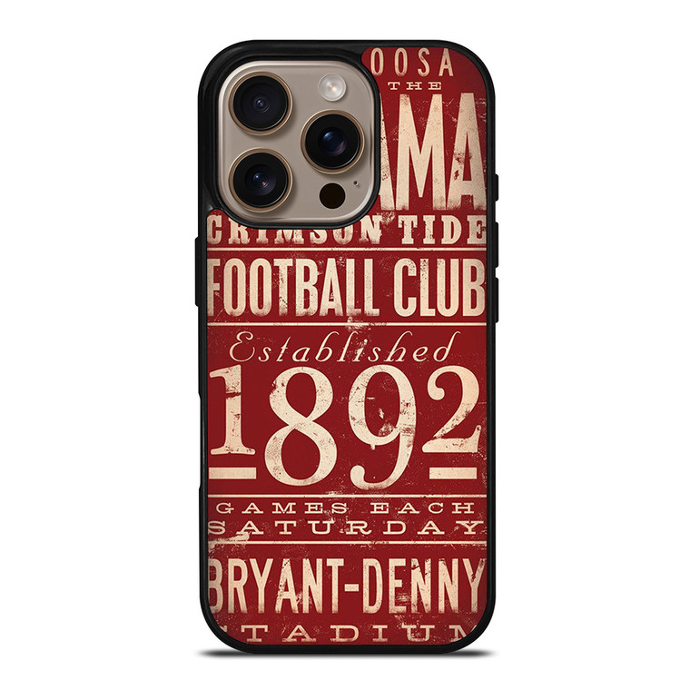 ALABAMA CRIMSON TIDE FOOTBALL CLUB 1892 iPhone 16 Pro Case Cover