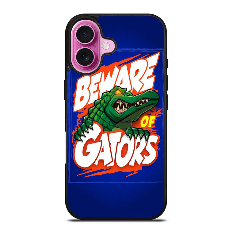 BEWARE OF FLORIDA GATORS FOOTBALL TEAM MASCOT iPhone 16 Plus Case Cover