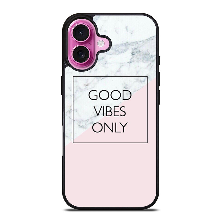GOOD VIBES ONLY MARBLE iPhone 16 Plus Case Cover