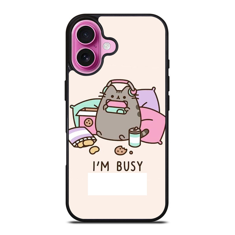 PUSHEEN CAT I'M BUSY iPhone 16 Plus Case Cover PUSHEEN CAT I'M BUSY iPhone 16 Plus Case Cover