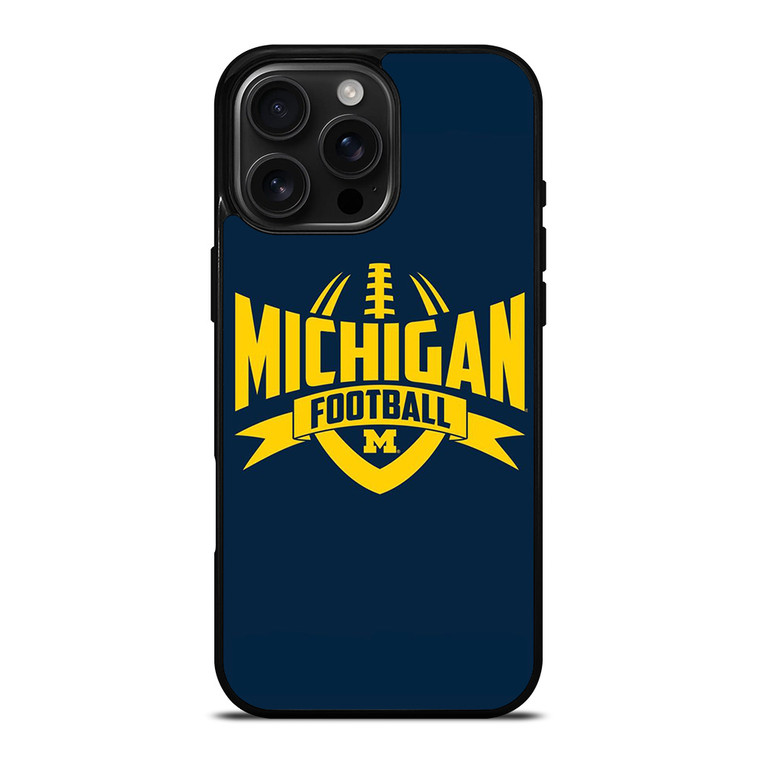 MICHIGAN WOLVERINES LOGO UNIVERSITY FOOTBALL ICON iPhone 16 Pro Max Case Cover