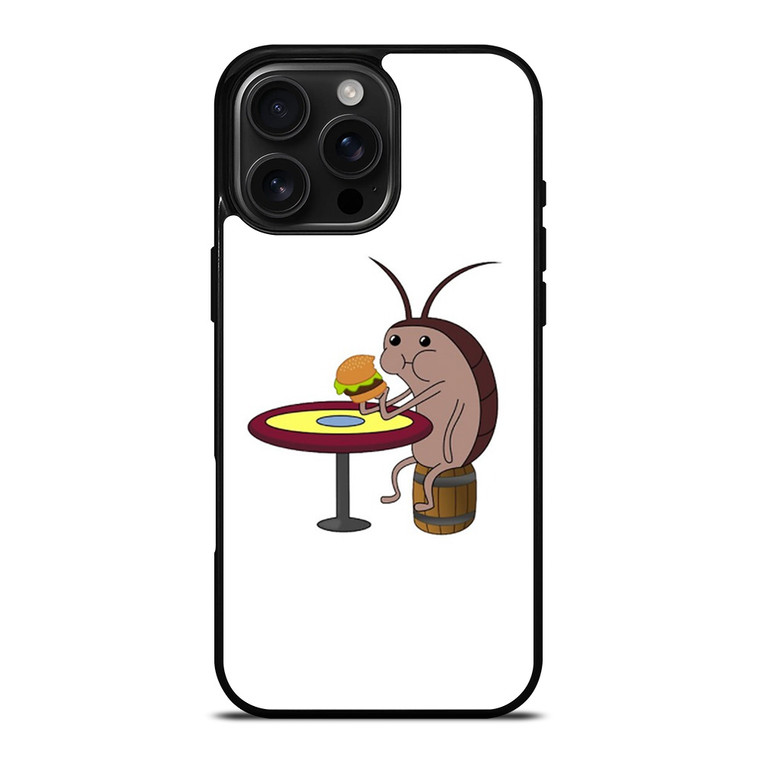 SPONGEBOB COCKROACH EAT PATTY iPhone 16 Pro Max Case Cover