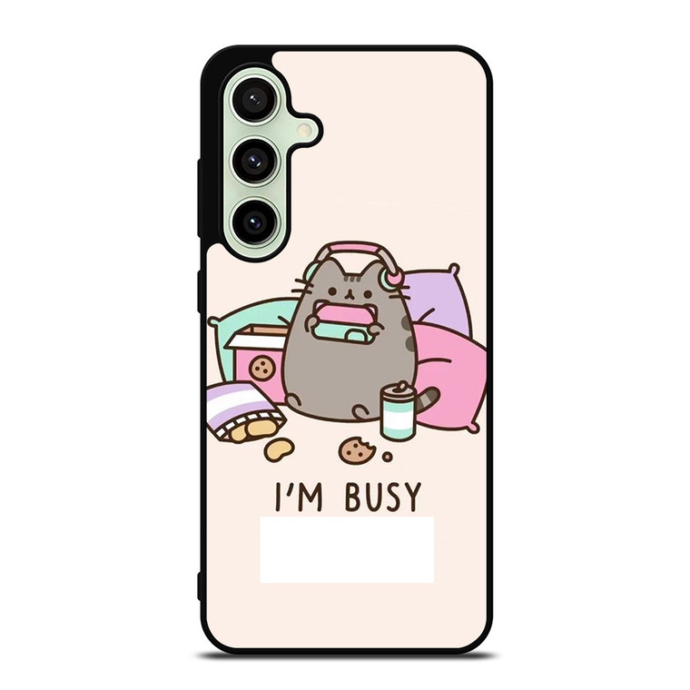 PUSHEEN CAT I'M BUSY Samsung Galaxy S24 FE Case Cover