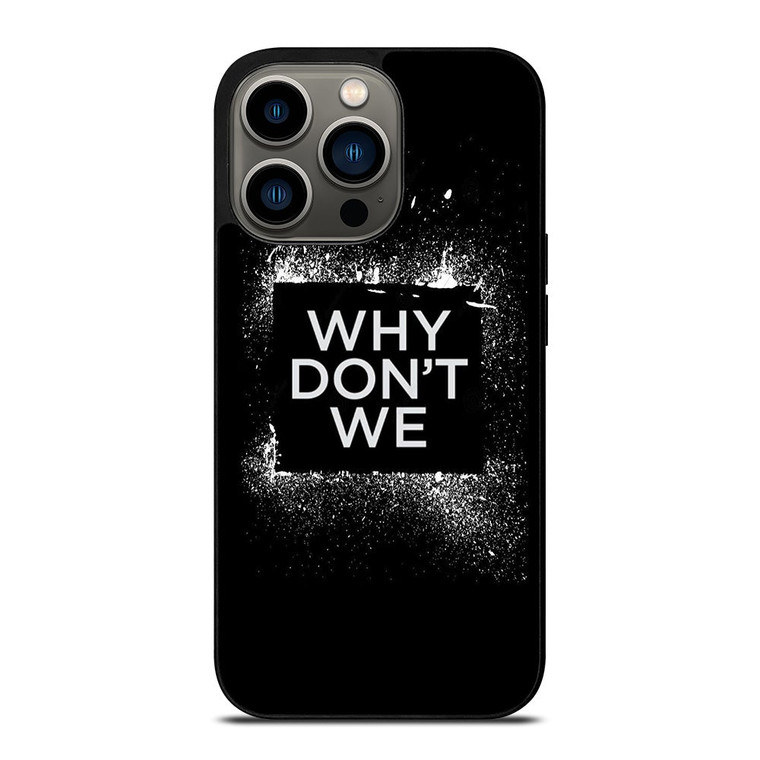 WHY DONT WE GROUP BAND LOGO iPhone 13 Pro Case Cover