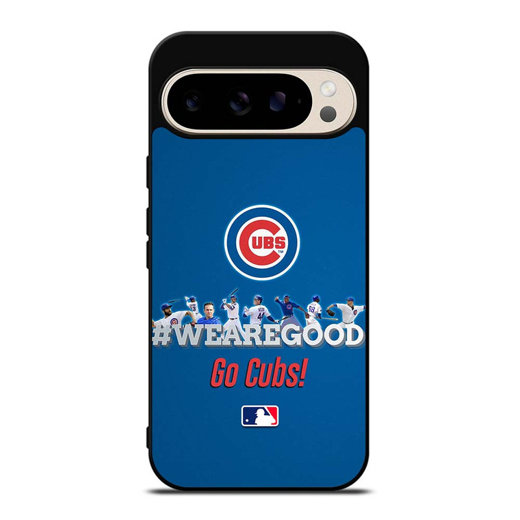 CHICAGO CUBS MLB WE ARE GOOD Google Pixel 9 Pro Case Cover