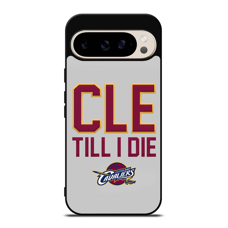 CLEVELAND CAVALIERS TILL I DIE Google Pixel 9 Pro Case Cover