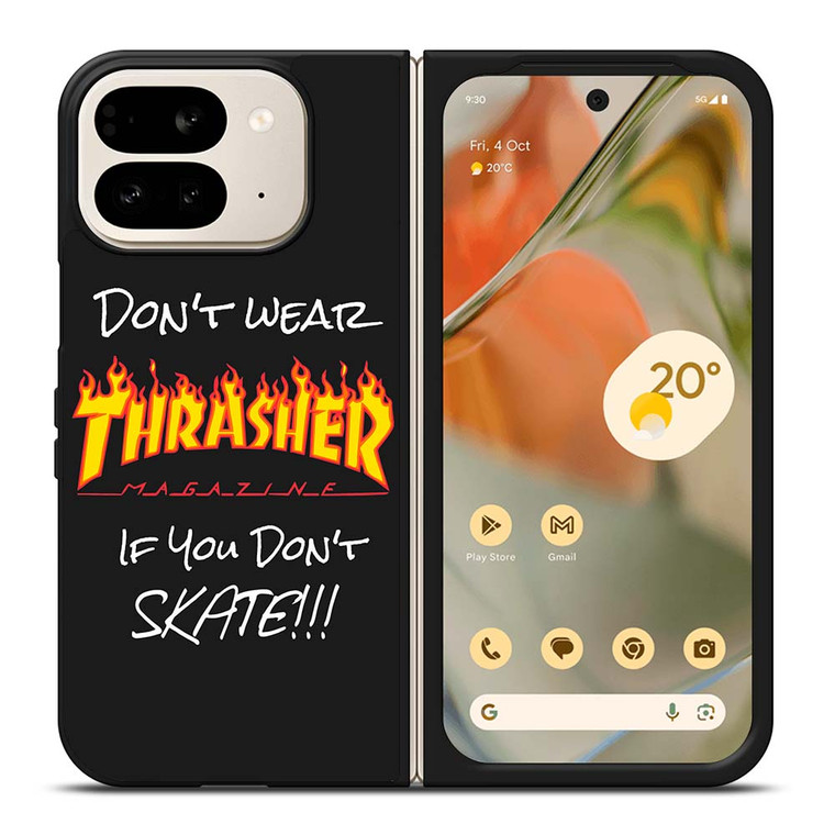 DON'T SKATE THRASHER Google Pixel 9 Pro Fold Case Cover