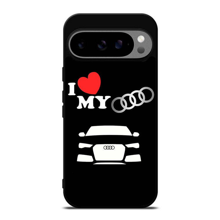 I LOVE MY AUDI Google Pixel 9 Pro XL Case Cover