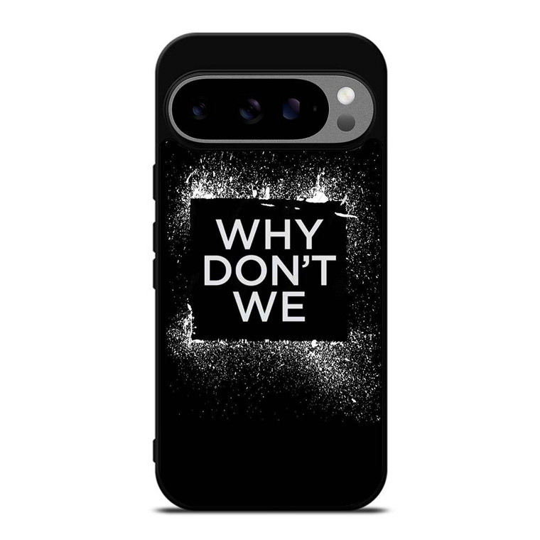 WHY DONT WE GROUP BAND LOGO Google Pixel 9 Pro XL Case Cover