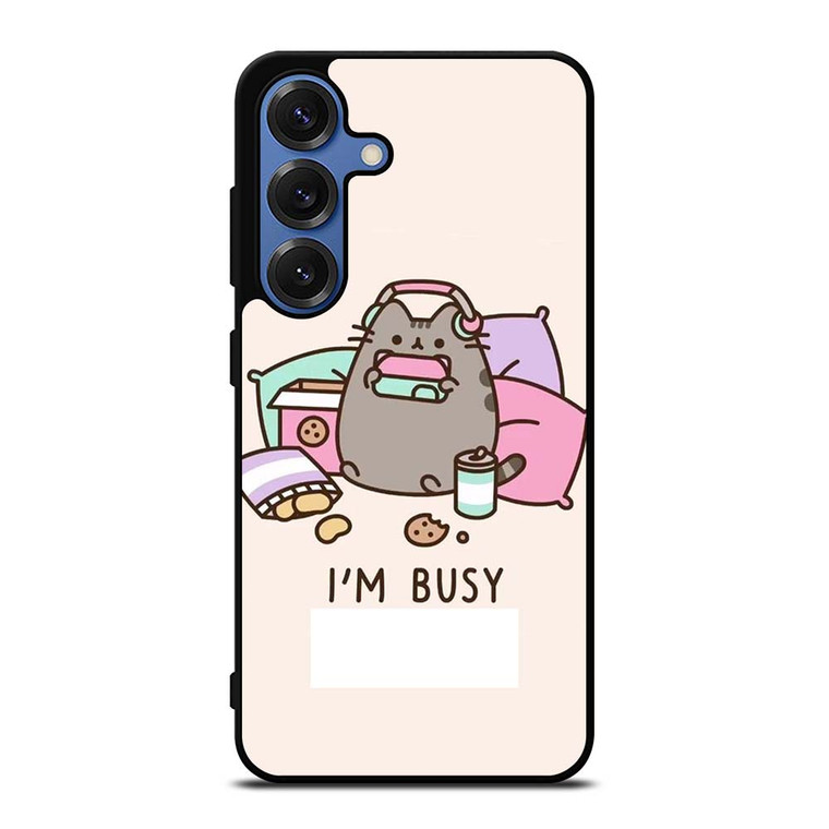 PUSHEEN CAT I'M BUSY Samsung Galaxy S25 Case Cover