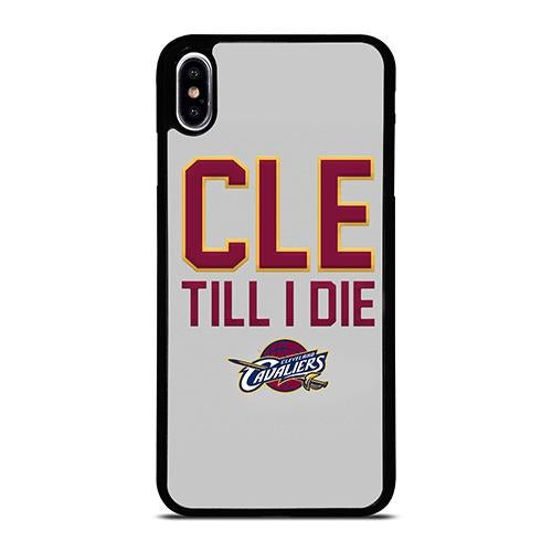 CLEVELAND CAVALIERS TILL I DIE iPhone XS Max Case Cover