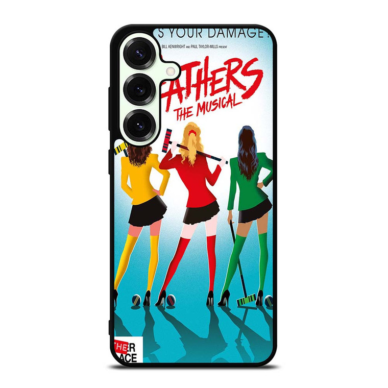 HEATHERS BROADWAY MUSICAL Samsung Galaxy S25 Plus Case Cover