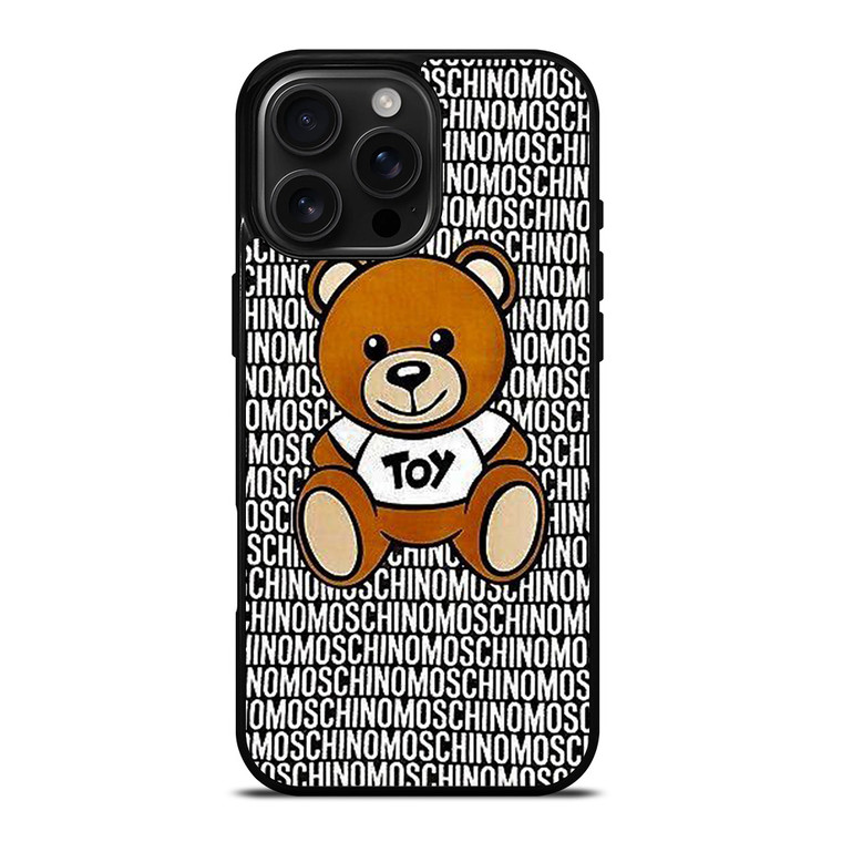 MOSCHINO BEAR TOY iPhone 16 Pro Max Case Cover